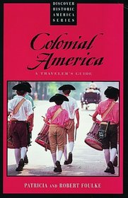 Colonial America (Discover Historic America)