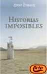 Historias imposibles/ Impossible Stories (Spanish Edition)