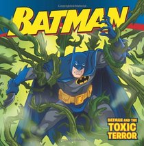 Batman Classic: Batman and the Toxic Terror