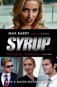 Syrup: A Novel (movie tie-in)