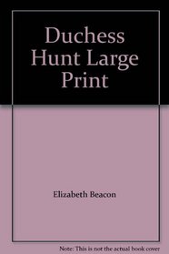 Duchess Hunt Large Print