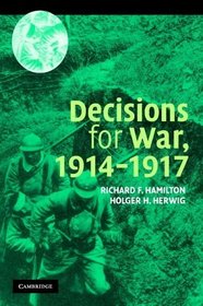 Decisions for War, 1914-1917