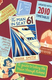 Man in Seat 61: A Guide to Taking the Train Through Europe