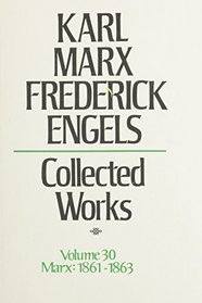 Karl Marx, Frederick Engels: Collected Works : Marx : 1861-63