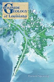 Roadside Geology of Louisiana (Roadside Geology Series)