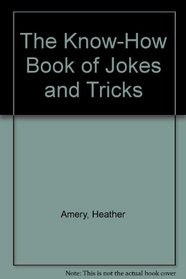 The Know-How Book of Jokes and Tricks (The Knowhow books)