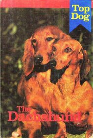 The Dachshund (Top Dog Series)
