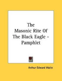 The Masonic Rite Of The Black Eagle - Pamphlet