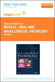Oral and Maxillofacial Pathology - Pageburst E-Book on VitalSource (Retail Access Card), 3e