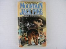 Big Gun Bushwacker (Mountain Jack Pike, No 9)