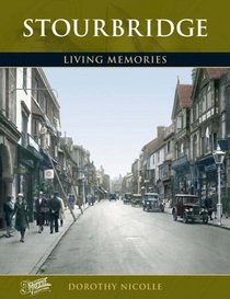 Francis Frith's Stourbridge Living Memories (Photographic Memories)