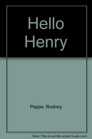 Hello Henry