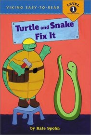 Turtle and Snake Fix It (Easy-to-Read,Viking)