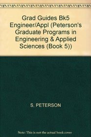 Peterson's Graduate & Professional Programs 2002, Volume 5: Graduate Programs in Engineering & Applied Sciences