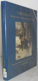 Tenth, The: A Pictorial Record of the 10th Royal Hussars (Prince of Wales' Own), 1715-1969