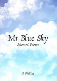 Mr Blue Sky: Selected Poems
