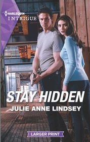 Stay Hidden (Heartland Heroes, Bk 4) (Harlequin Intrigue, No 2032) (Larger Print)