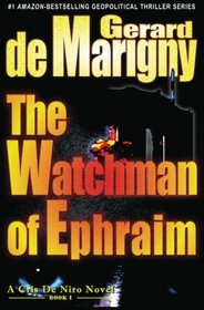 The Watchman of Ephraim (Cris De Niro, Bk 1)