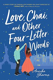 Love, Chai, and Other Four-Letter Words: A Sweet Multicultural Contemporary Romance (Chai Masala Club, 1)