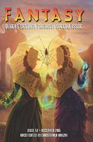 Fantasy Magazine, December 2015 (Queers Destroy Fantasy! Special Issue) (Volume 59)