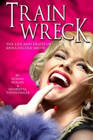 Train Wreck: Anna Nicole Unauthorized