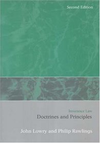 Insurance Law: Doctrines And Principles