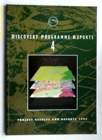 Discovery Programme Reports 4: Project Results and Reports 1994