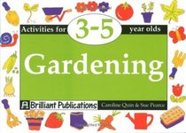 Gardening - Activities for 3-5 year olds (Activities for 3-5 year olds series)