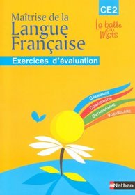 Maitrise De La Langue Francaise Ce2: Exercices D'evaluation (French Edition)