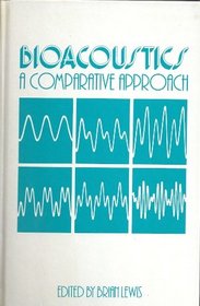 Bioacoustics: A Comparative Approach