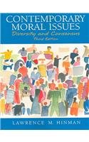 Contemporary Moral Issues: Diversity and Consensus