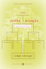 The Stone Diaries: (Penguin Classics Deluxe Edition) (Penguin Classics Deluxe Editio)