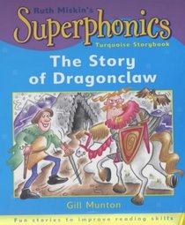 Dragonclaw (Superphonics Turquoise Storybooks)