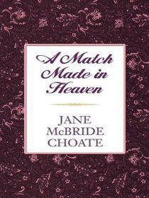 A Match Made in Heaven (Thorndike Press Large Print Candlelight Series)