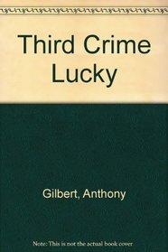 Third crime lucky