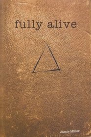 Fully Alive