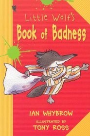 Little Wolf's Book of Badness (Little Wolf)