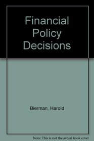 Financial Policy Decisions