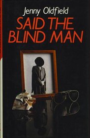 Said the Blind Man
