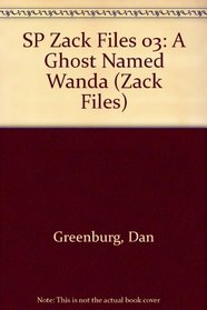 SP Zack Files 03: A Ghost Named Wanda