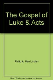 The Gospel of Luke & Acts