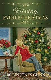Kissing Father Christmas: A Novel