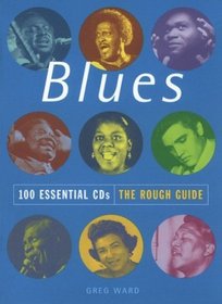 The Rough Guide to Blues 100 Essential CDs (Rough Guide 100 Esntl CD Guide)