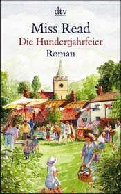 Die Hundertjahrfeier. Roman.