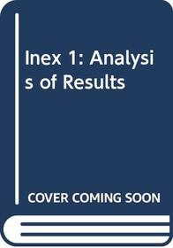 Inex 1: Analysis of Results