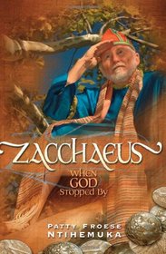 Zacchaeus: When God Stopped By