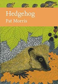 Hedgehog (Collins New Naturalist Library) (Book 137)