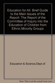 Education for All: A Brief Guide to the Main Issues of the Report: a Brief Guide to the Main Issues of the Report