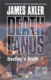 Destiny's Truth (Deathlands, Bk 60)