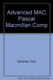 Advanced Macintosh Pascal (Hayden Macintosh Library Books)